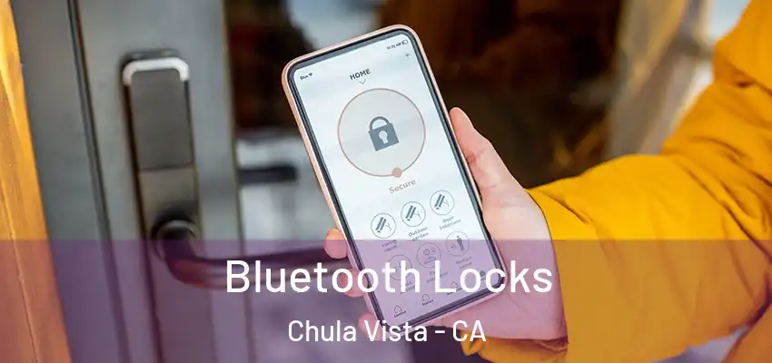  Bluetooth Locks Chula Vista - CA