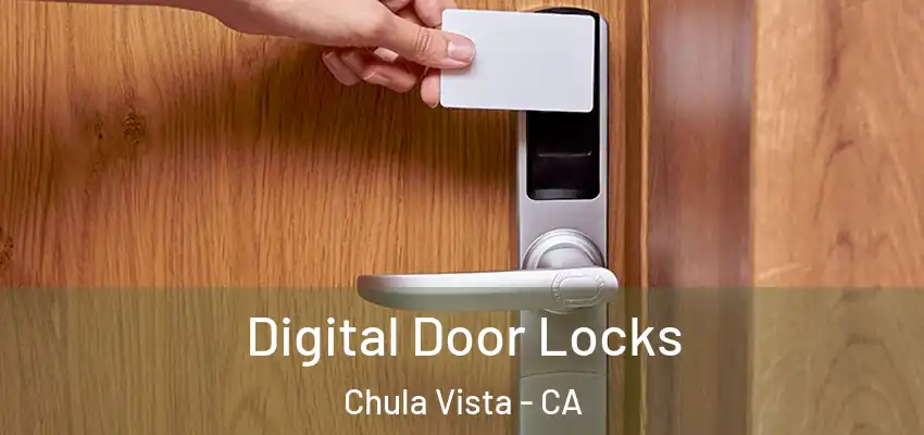  Digital Door Locks Chula Vista - CA