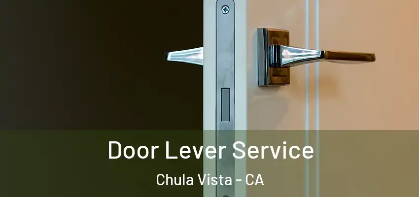 Door Lever Service Chula Vista - CA
