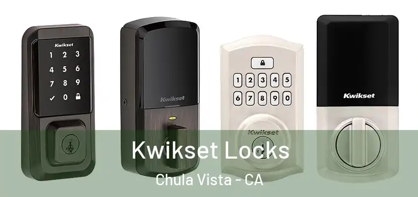 Kwikset Locks Chula Vista - CA