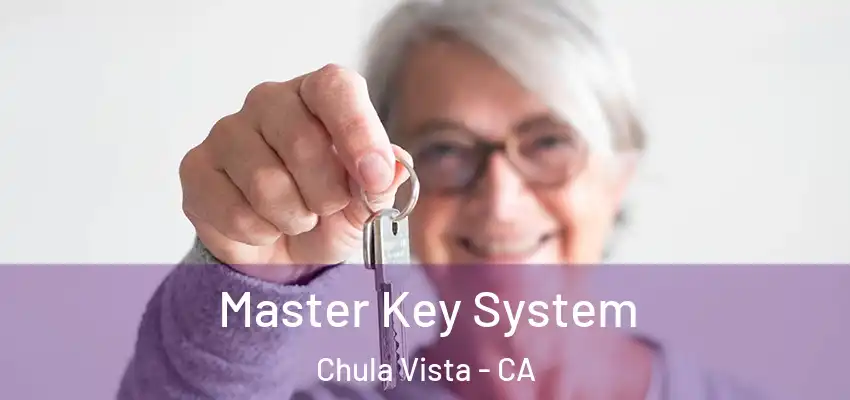  Master Key System Chula Vista - CA