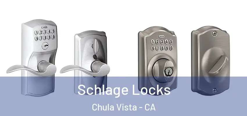  Schlage Locks Chula Vista - CA